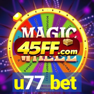 u77 bet